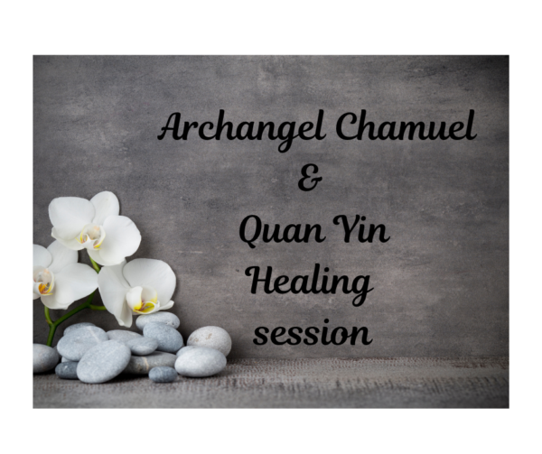 Archangel Chamuel & Quan Yin