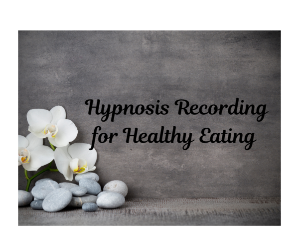 Healthy Eating Hypnosis Recording